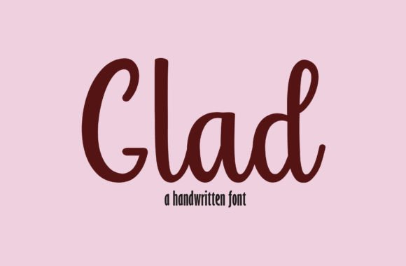 Glad: A Sweet Handwritten Font for Editorial Design