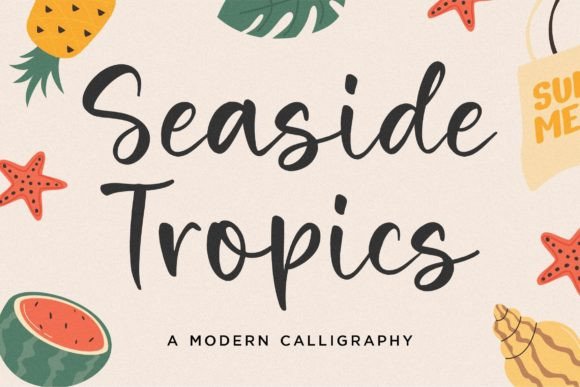 Seaside Tropics: The Modern Calligraphy Font for Branding