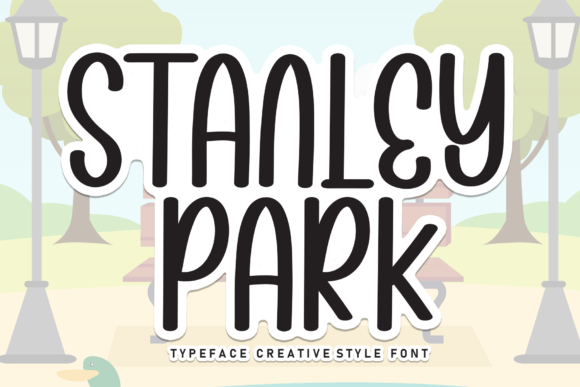 Stanley Park Font: The Secret Weapon for Campaign Visuals